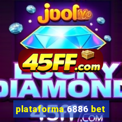 plataforma 6886 bet